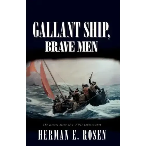Gallant Ship, Brave Men
