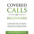 Covered Calls for Beginners: A Risk-Free Way to Collect "Rental Income" Every Single Month on Stocks You Already Own