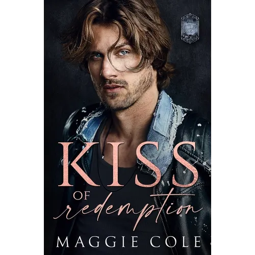 Kiss of Redemption: A Brothers Best Friend Dark Family Saga