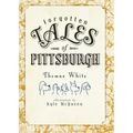 Forgotten Tales of Pittsburgh