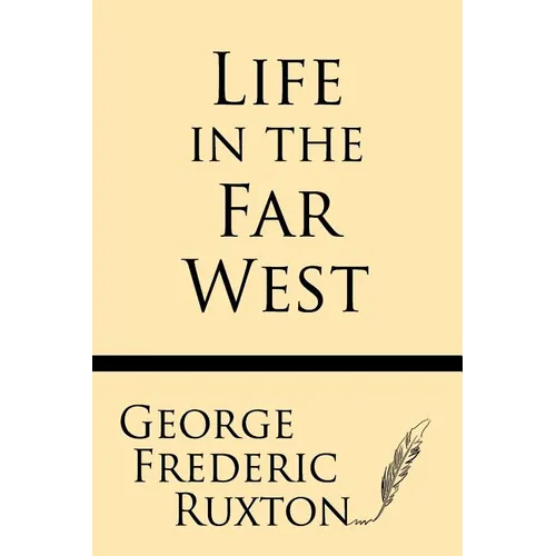 Life in the Far West
