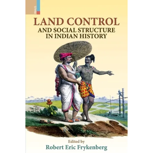 Land Control and Social Structure in Indian History (Second Edition) - Paperback