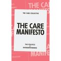 The Care Manifesto: The Politics of Interdependence