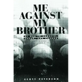 Me Against My Brother: At War in Somalia, Sudan and Rwanda
