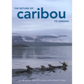 The Return of Caribou to Ungava