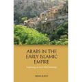 Arabs in the Early Islamic Empire: Exploring Al-Azd Tribal Identity
