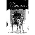 Pen Drawing: An Illustrated Treatise