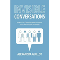 Invisible Conversations: How to Use Communication to Support Those with Invisible Disabilities