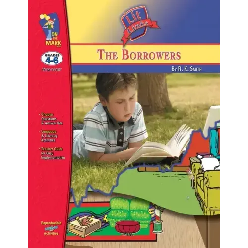 The Borrowers, by Mary Norton Lit Link Grades 4-6