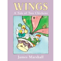 Wings: A Tale of Two Chickens