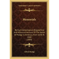 Memorials: Being A Genealogical, Biographical And Historical Account Of The Name Of Mudge In America, From 1638 To 1868 (1868)