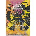 Between Catastrophe and Revolution: Essays in Honor of Mike Davis