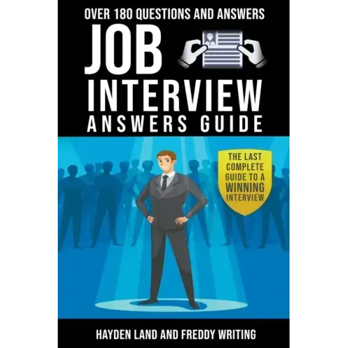 Job interview. Over 180 questions with answer guide