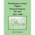 Northampton County, Virginia Personal Property Tax Lists, 1821-1850
