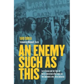 An Enemy Such as This: Larry Casuse and the Fight for Native Liberation in One Family on Two Continents Over Three Centuries