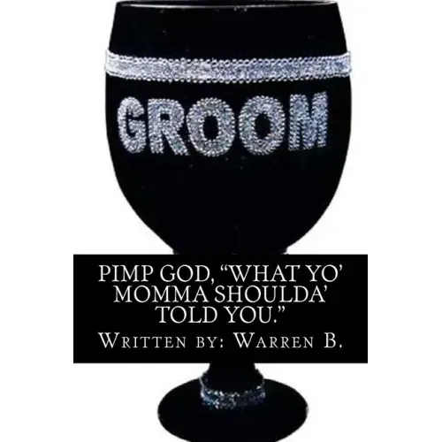 "Pimp God": What your mom should have told you!!