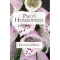 Psico-Homeopatía. Remedios para la mente y el corazón