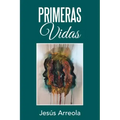 Primeras Vidas