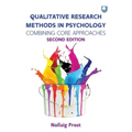 Qualitative Research Methods in Psychology: Combining Core Approaches