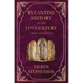 Byzantine History in the 11th Century: An Introduction