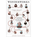 Wonderworks: Literary Invention and the Science of Stories