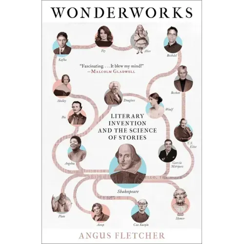 Wonderworks: Literary Invention and the Science of Stories