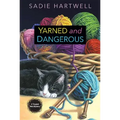 Yarned and Dangerous