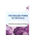 The Healing Power Of Crystals: The Evidence Surrounding Crystal Healing: Healing Stones Chart