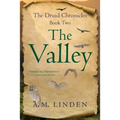 The Valley: The Druid Chronicles, Book Two