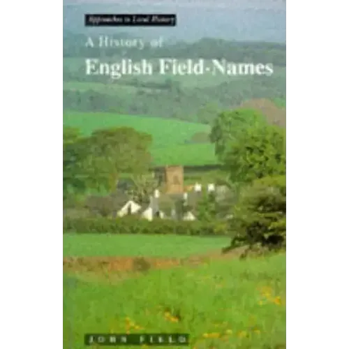 A History of English Field Names