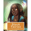 Black Fairies: All Ages Coloring Book