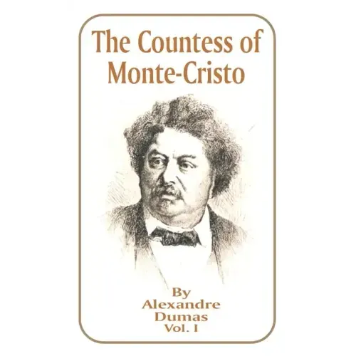 The Countess of Monte-Cristo: Volume 1