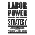 Labor Power and Strategy