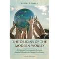 Origins of the Modern World: A Global and Environmental Narrative from the Fifteenth to the Twenty-First Century