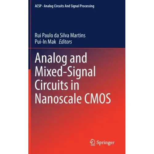 Analog and Mixed-Signal Circuits in Nanoscale CMOS