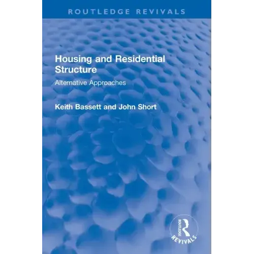 Housing and Residential Structure: Alternative Approaches