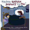 Please Explain Anxiety to Me! Simple Biology and Solutions for Children and Parents