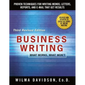 Business Writing: Proven Techniques for Writing Memos, Letters, Reports, and Emails That Get Results