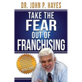 Take the Fear Out of Franchising