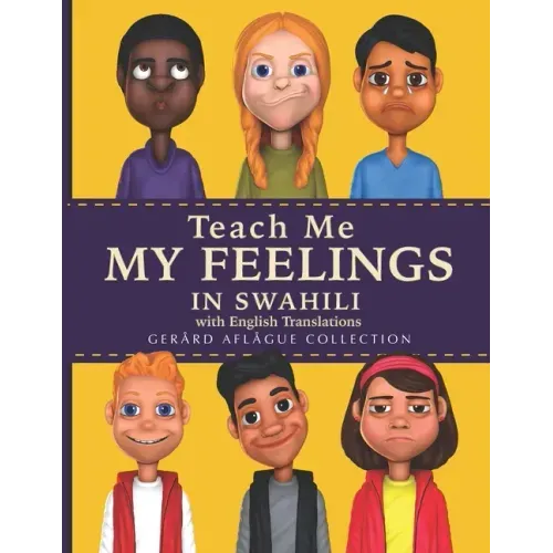 Teach Me My Feelings in Swahili: With English Translations