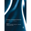Ecologies of Engaged Scholarship: Stories from Activist Academics
