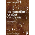 The Philosophy of Early Christianity