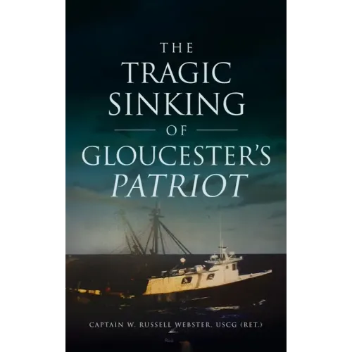 Tragic Sinking of Gloucester's Patriot