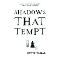 Shadows That Tempt
