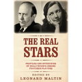 The Real Stars: Profiles and Interviews of Hollywood's Unsung Featured Players