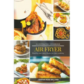 Air Fryer - Illustrated Cookbook