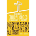 A Guide to Ethical Codes of Conduct in Society