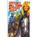 Crystal's Mill Town Mystery