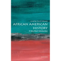 African American History: A Very Short Introduction