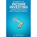 Secrets of Income Investing Every Investor Must Know about